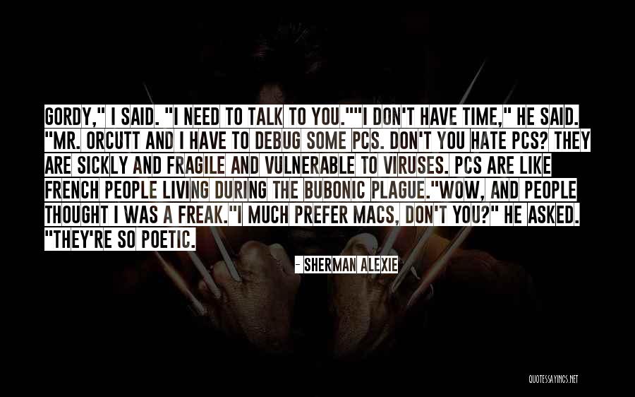 Angkatan Pujangga Quotes By Sherman Alexie Angkatan Pujangga Quotes By Sherman Alexie