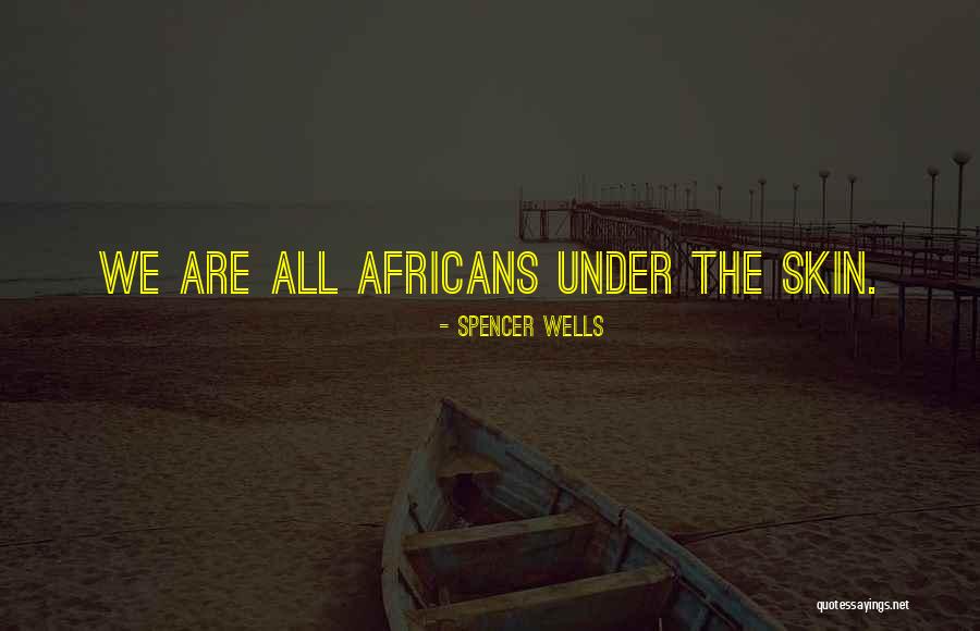 Anglada Sonia Quotes By Spencer Wells Anglada Sonia Quotes By Spencer Wells