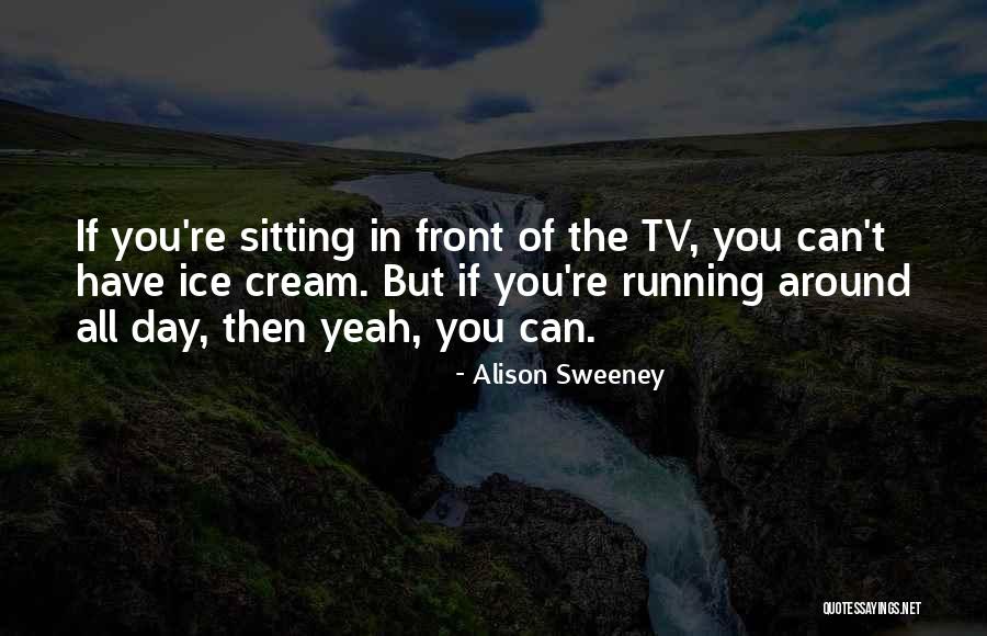 Angleton Texas Quotes By Alison Sweeney Angleton Texas Quotes By Alison Sweeney