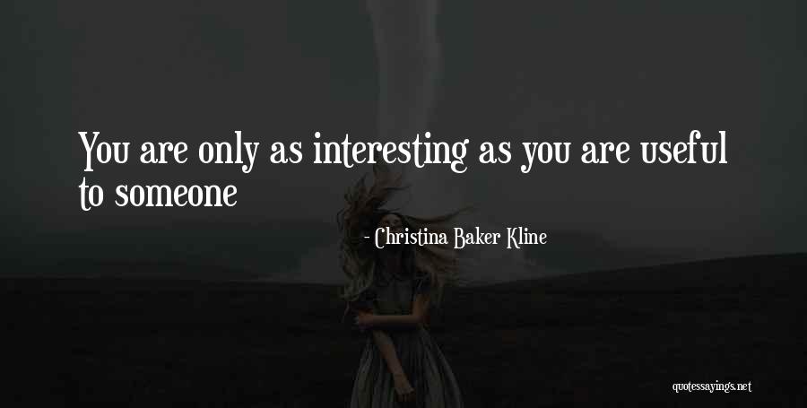 Angley On Fox Quotes By Christina Baker Kline