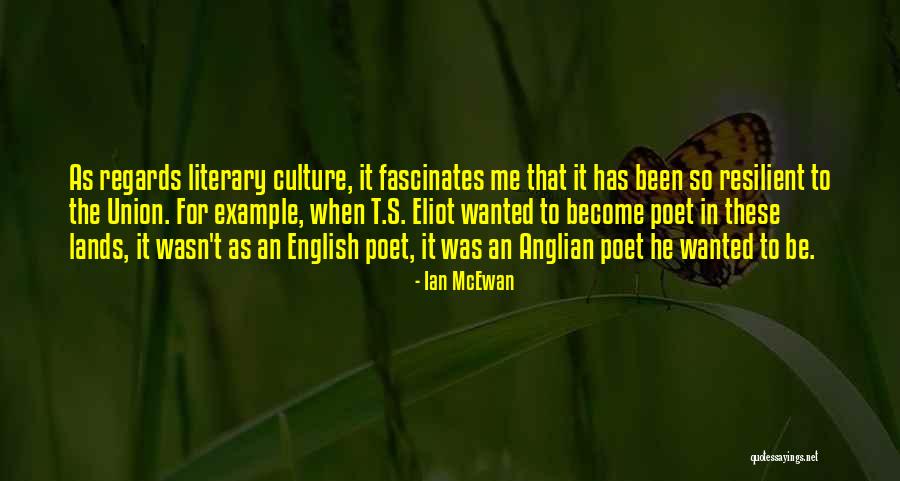 Anglian Quotes By Ian McEwan