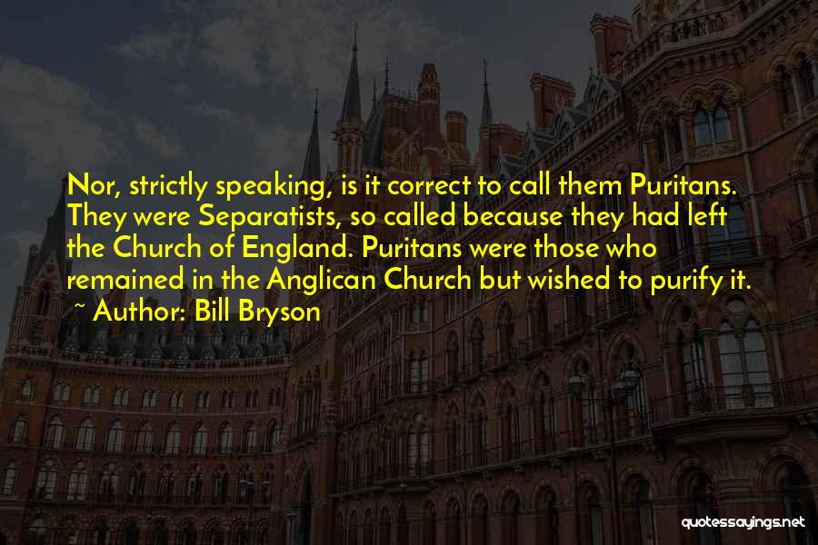 Anglican Quotes By Bill Bryson