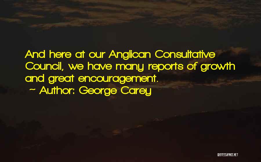 Anglican Quotes By George Carey