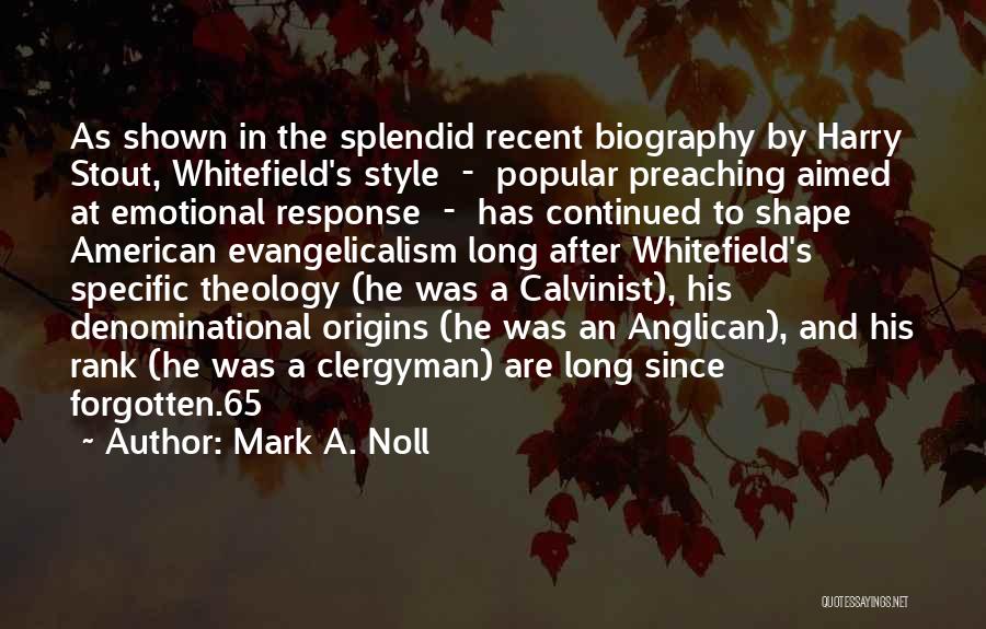 Anglican Quotes By Mark A. Noll