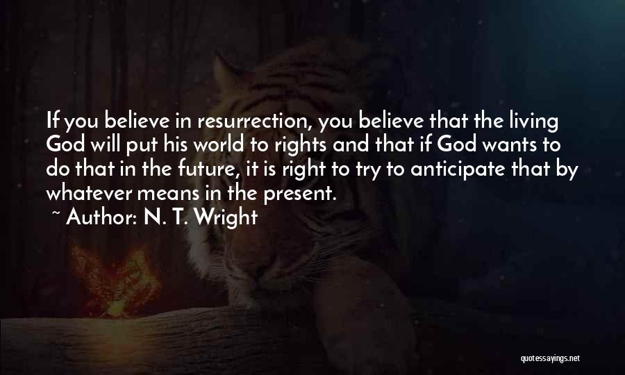 Anglican Quotes By N. T. Wright