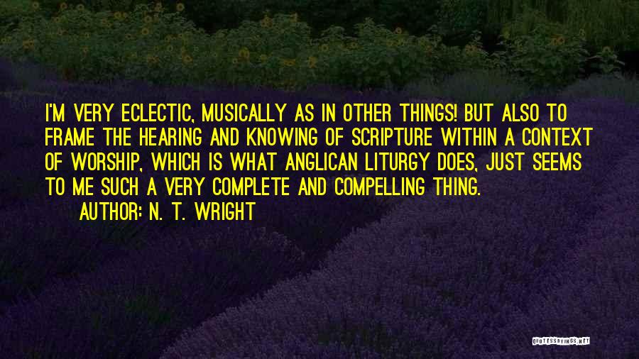 Anglican Quotes By N. T. Wright