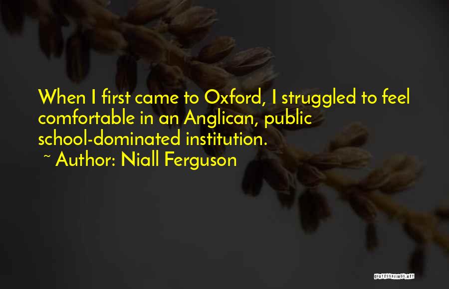 Anglican Quotes By Niall Ferguson