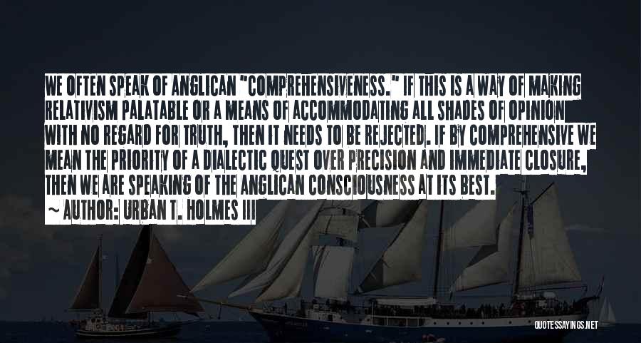 Anglican Quotes By Urban T. Holmes III