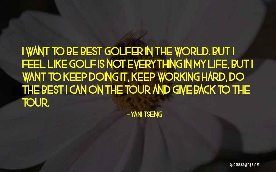 Anglicanism Founder Quotes By Yani Tseng Anglicanism Founder Quotes By Yani Tseng