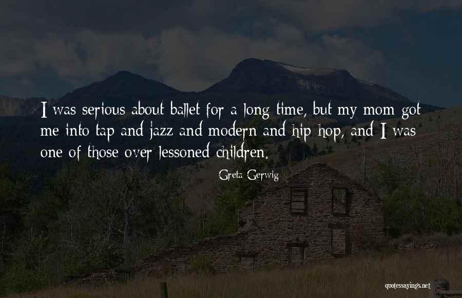 Anglico Mos Quotes By Greta Gerwig