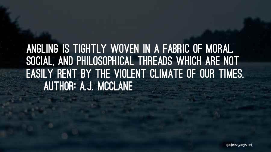 Angling Quotes By A.J. McClane