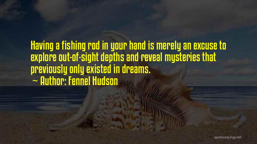 Angling Quotes By Fennel Hudson