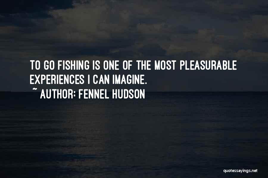 Angling Quotes By Fennel Hudson