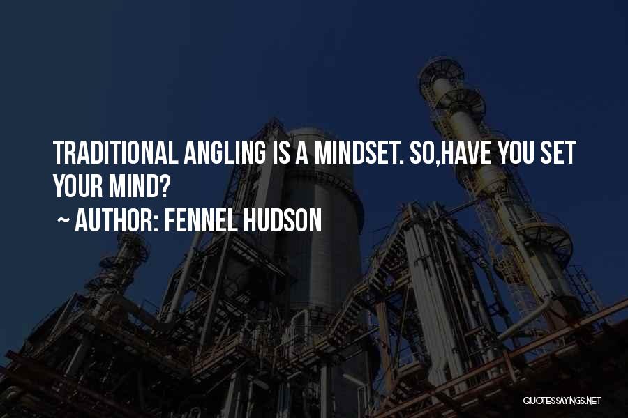 Angling Quotes By Fennel Hudson