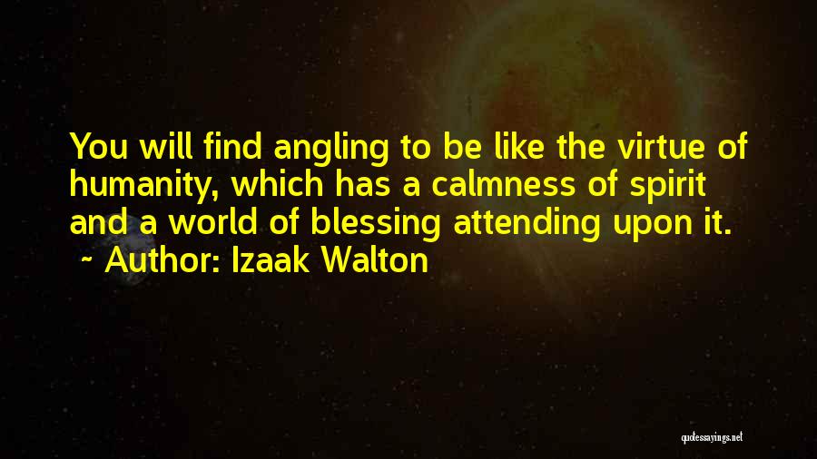 Angling Quotes By Izaak Walton