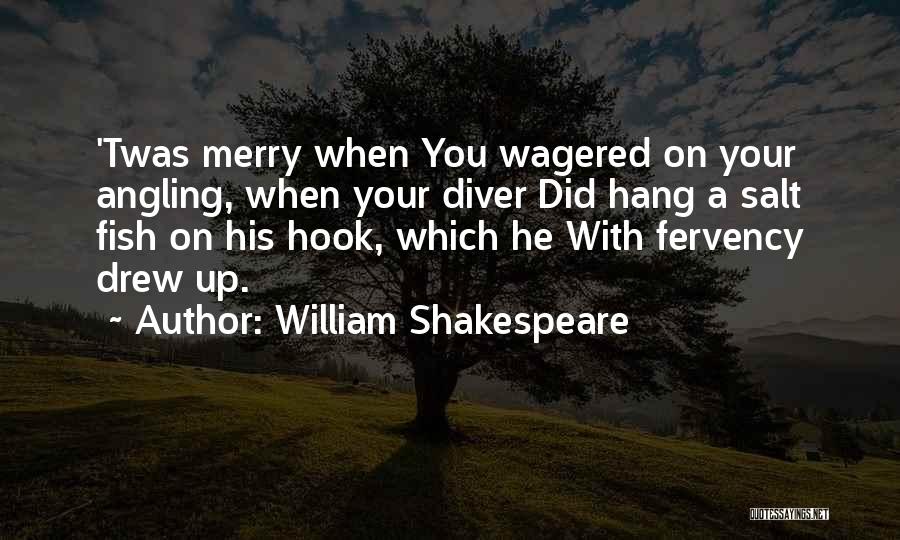 Angling Quotes By William Shakespeare