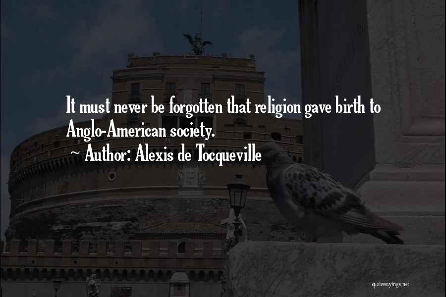 Anglo American Quotes By Alexis De Tocqueville