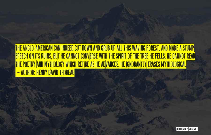 Anglo American Quotes By Henry David Thoreau