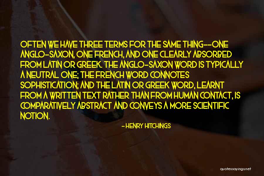 Anglo Saxon Quotes By Henry Hitchings Anglo Saxon Quotes By Henry Hitchings