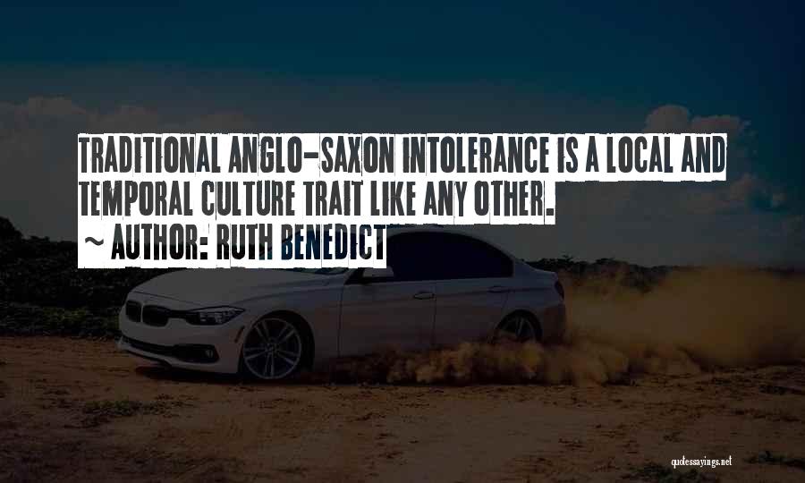 Anglo Saxon Quotes By Ruth Benedict