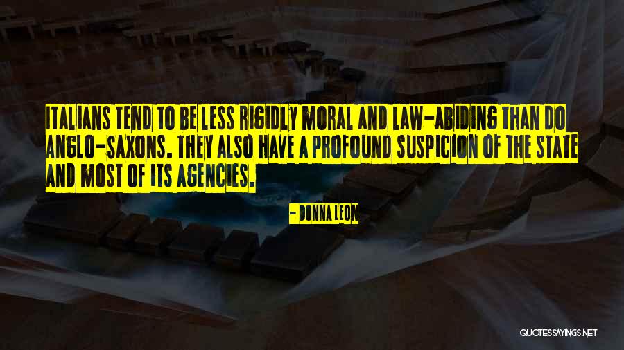 Anglo Saxons Quotes By Donna Leon Anglo Saxons Quotes By Donna Leon