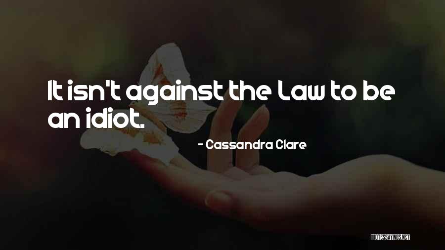 Anglophone East Quotes By Cassandra Clare Anglophone East Quotes By Cassandra Clare