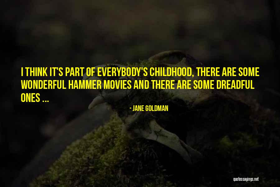 Angoscia Film Quotes By Jane Goldman Angoscia Film Quotes By Jane Goldman