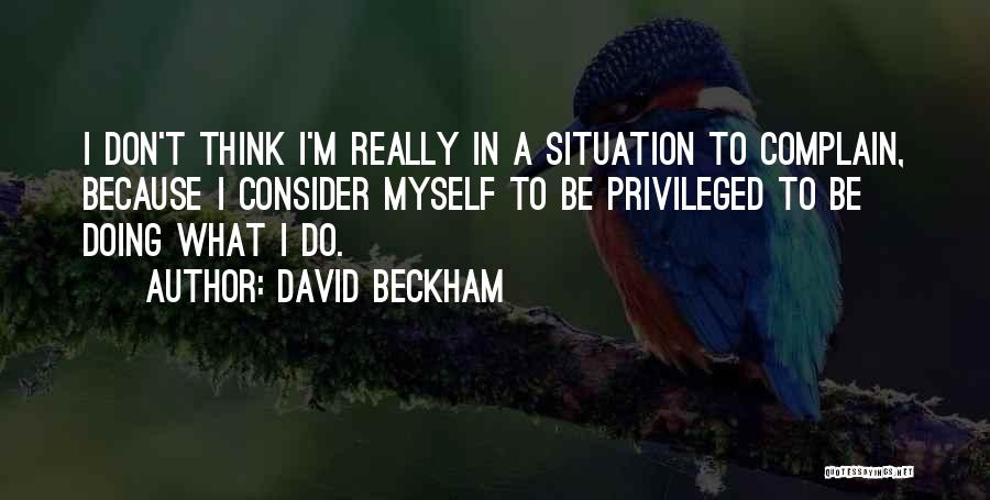 Angoscia Kierkegaard Quotes By David Beckham