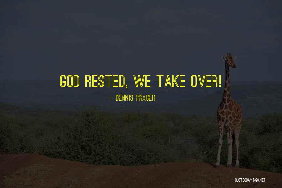 Angreji Quotes By Dennis Prager