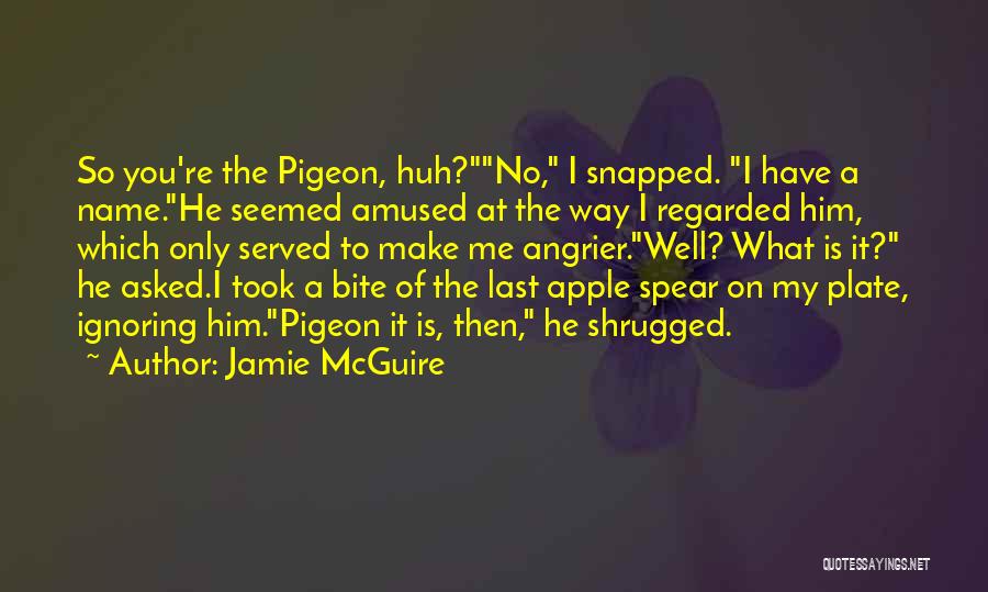 Angrier Than Quotes By Jamie McGuire