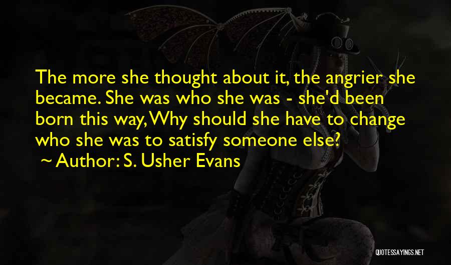 Angrier Than Quotes By S. Usher Evans