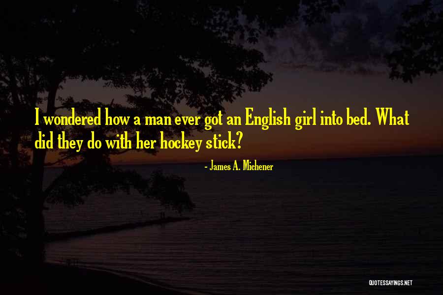Angrove Wines Quotes By James A. Michener Angrove Wines Quotes By James A. Michener