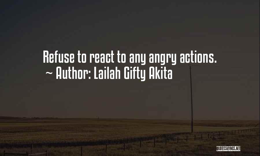 Angry And Attitude Quotes By Lailah Gifty Akita