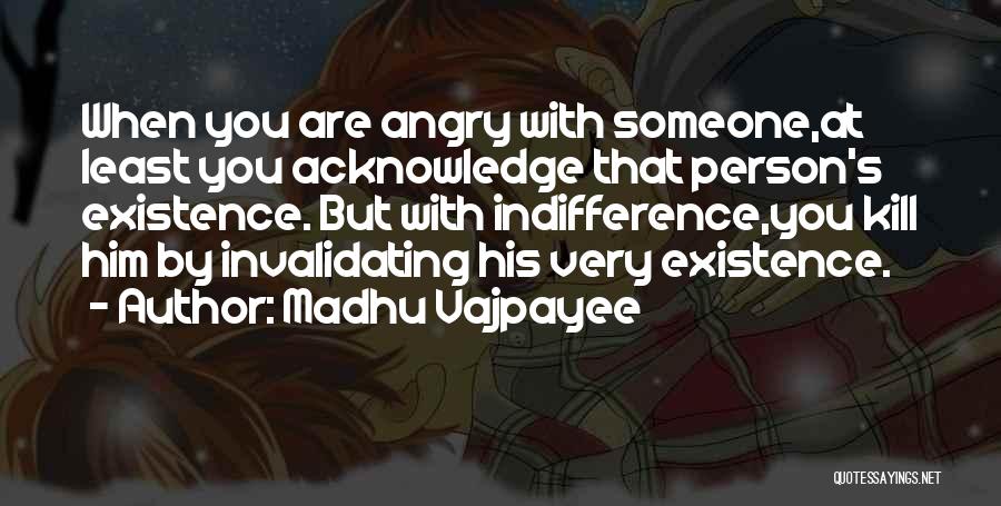 Angry And Attitude Quotes By Madhu Vajpayee