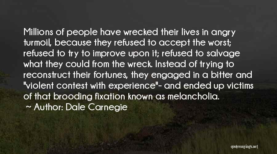 Angry And Bitter Quotes By Dale Carnegie
