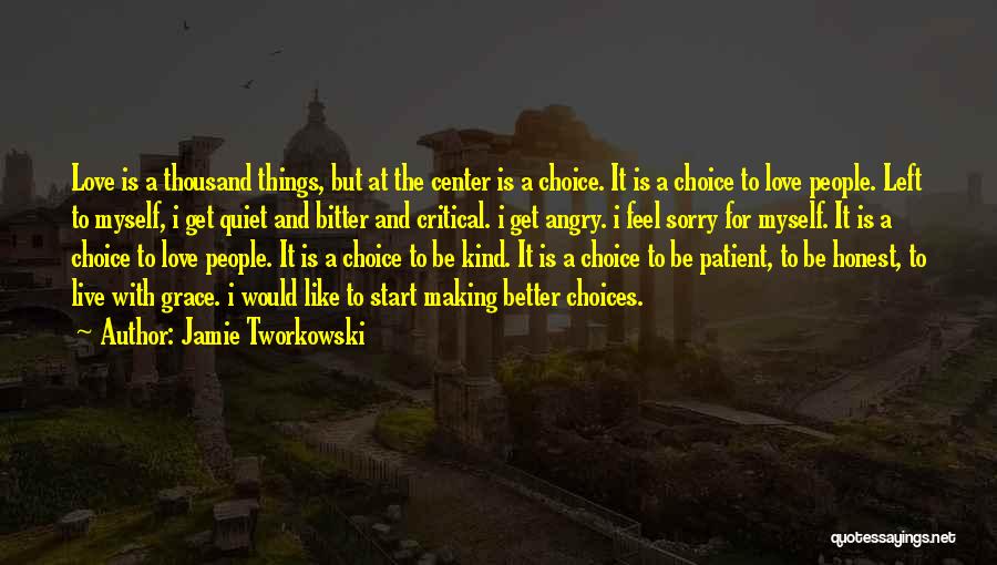 Angry And Bitter Quotes By Jamie Tworkowski