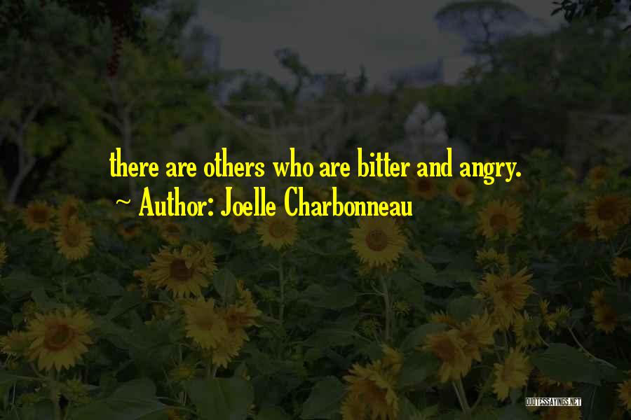 Angry And Bitter Quotes By Joelle Charbonneau