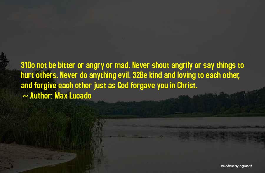 Angry And Bitter Quotes By Max Lucado