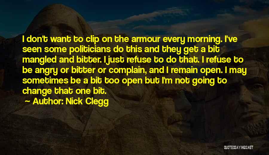 Angry And Bitter Quotes By Nick Clegg