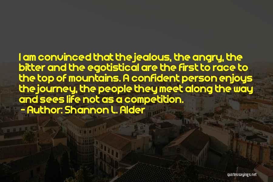 Angry And Bitter Quotes By Shannon L. Alder