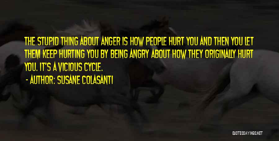 Angry And Hurt Quotes By Susane Colasanti