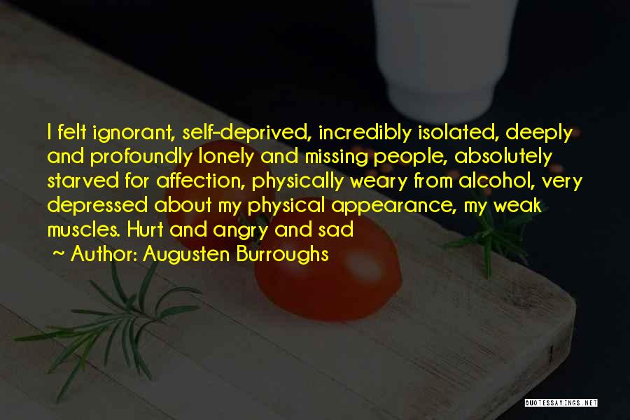 Angry And Sad Quotes By Augusten Burroughs