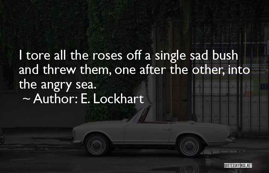 Angry And Sad Quotes By E. Lockhart