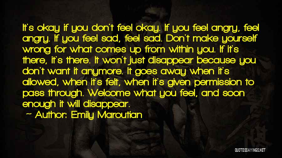 Angry And Sad Quotes By Emily Maroutian