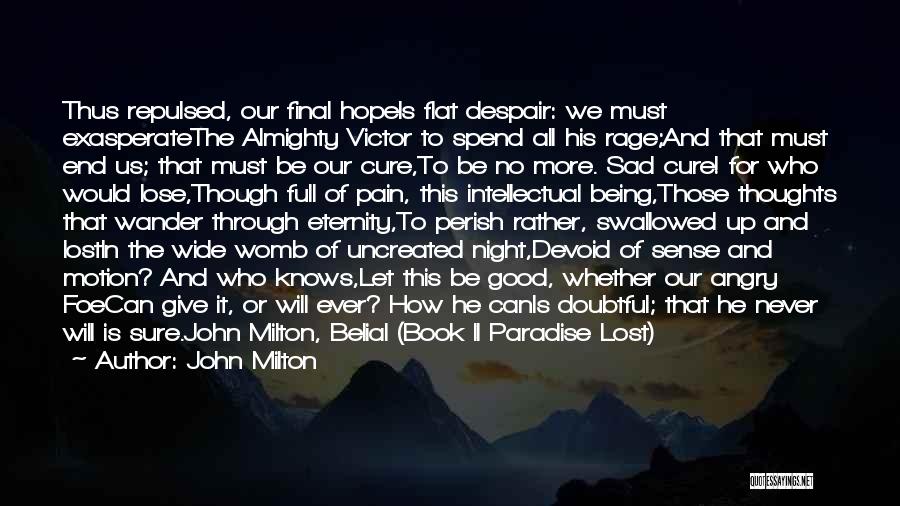 Angry And Sad Quotes By John Milton