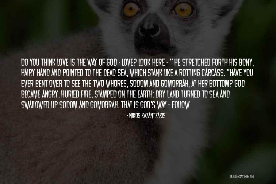 Angry At God Quotes By Nikos Kazantzakis Angry At God Quotes By Nikos Kazantzakis