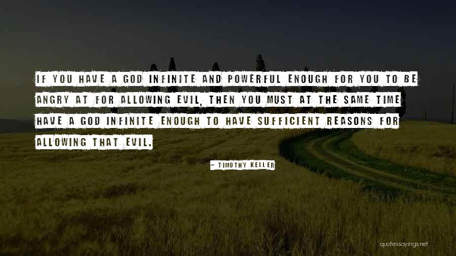 Angry At God Quotes By Timothy Keller Angry At God Quotes By Timothy Keller