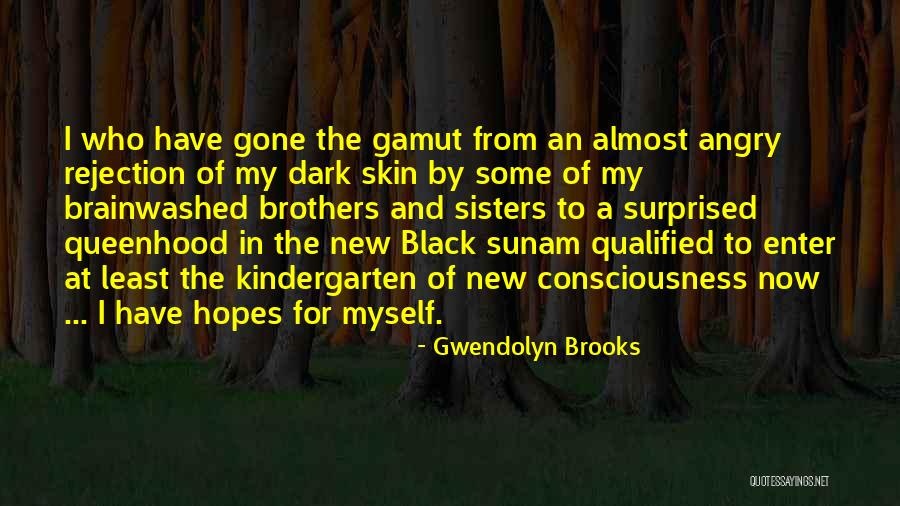 Angry At Myself Quotes By Gwendolyn Brooks Angry At Myself Quotes By Gwendolyn Brooks
