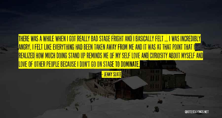 Angry At Myself Quotes By Jenny Slate Angry At Myself Quotes By Jenny Slate