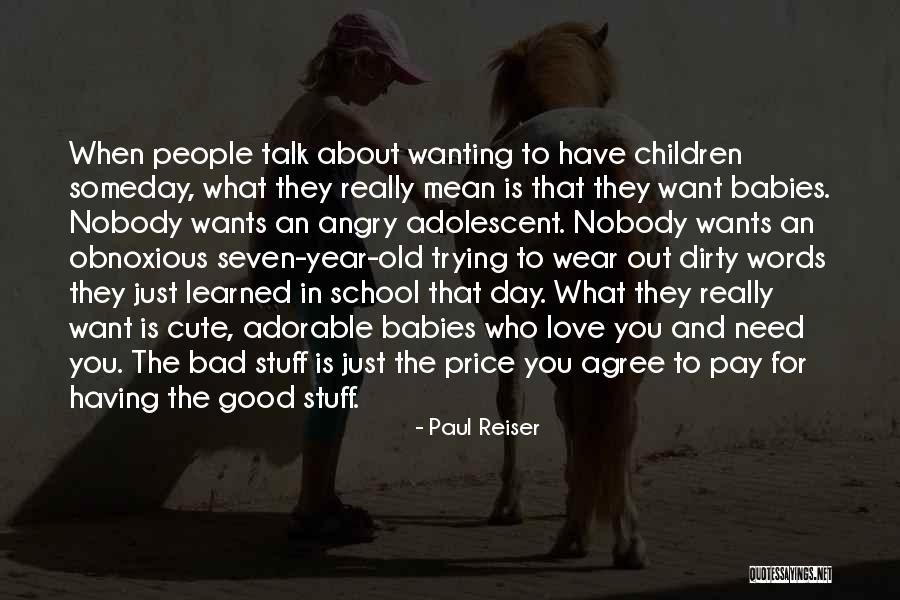 Angry Baby Quotes By Paul Reiser Angry Baby Quotes By Paul Reiser